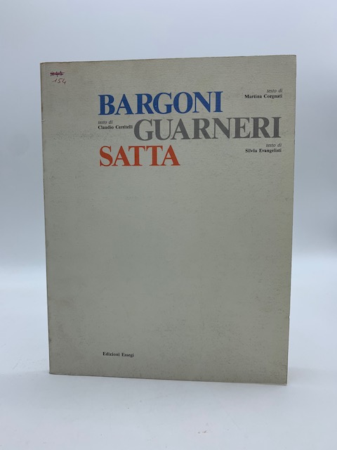 Bargoni, Guarneri, Satta. Pinacoteca comunale di Ravenna (catalogo della mostra)